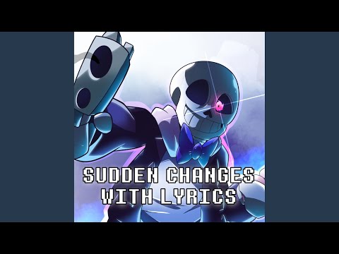 Sudden Changes With Lyrics | Undertale (feat. Oddbrother)