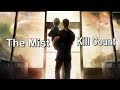 The Mist 2007 Kill Count