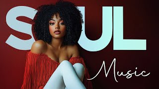 Download lagu Songs playlist that is good mood ~ Best soul/r&b mix ▶ SOUL DEEP COLLECTION 2025 mp3