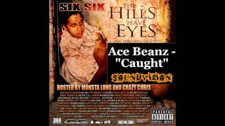 Ace Beanz - Caught [The Hills Have Eyes: The Lucky Ones Die First]
