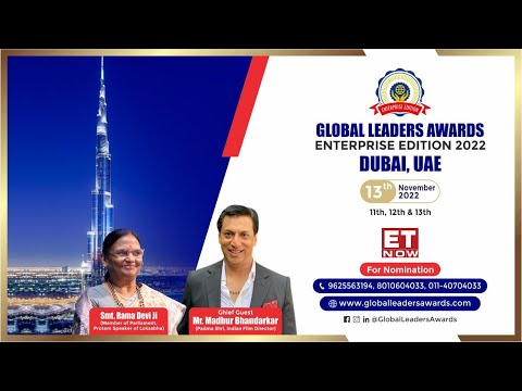 GLOBAL LEADERS AWARDS | ENTERPRISE EDITION 2022 | DUBAI | BROADCAST BY - ET NOW | MADHUR BHANDARKAR