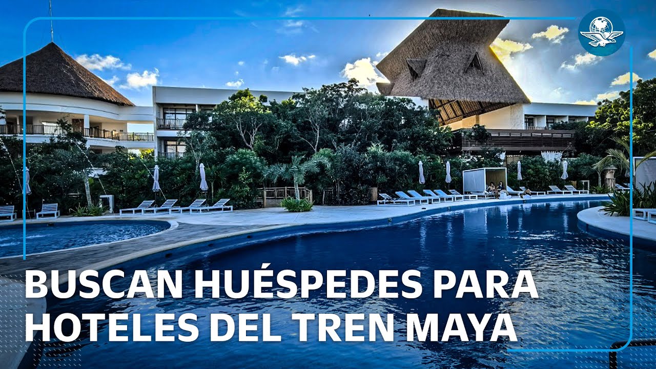 Hoteles del Tren Maya enfrentan baja ocupación; Sedena busca asesoría urgente
