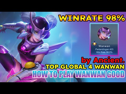 TOP GLOBAL 4 WANWAN by Ancient. WINRATE 98%, THIS CRAZY GAMEPLAY - MLBB TOP GLOBAL WANWAN GAMEPLAY