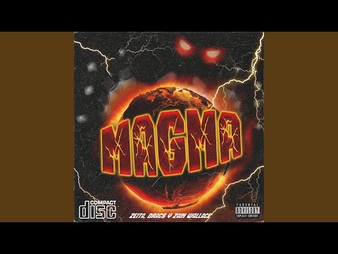 MAGMA (feat. DRACSMASTAH & zeítA)