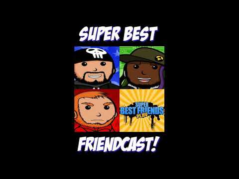 SBFC224 - Super Best Friendcast 2 : The Sequel