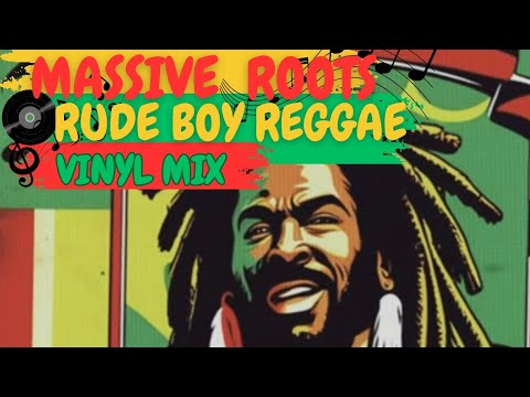 Massive Roots - Rude Boy Reggae Vinyl Mixtape - 2025