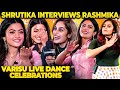 Rashmika இனி நீ நடிக்காத Shrutika In SHOCK Thalapathy Vijay மாட்�