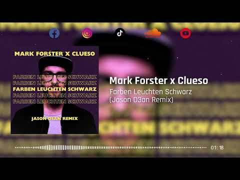 Mark Forster x Clueso - Farben Leuchten Schwarz (Jason D3an Remix)