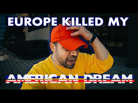 HOW EUROPE KILLED MY AMERICAN DREAM