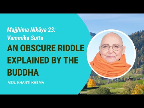 MN - 23: Vammika Sutta - An Obscure Riddle Explained by the Buddha