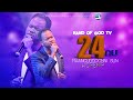 24NU MAANGUDDOONNI SUN WAAQEFFANNAA ADDAA FAARFATAA AMAANU EEL SARBEESSAA TV HAND OF GOD