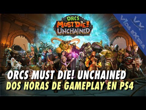 Orcs Must Die! Unchained - Dos horas de gameplay en PS4