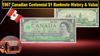 1967 Canadian Centennial $1 Banknote History & Value