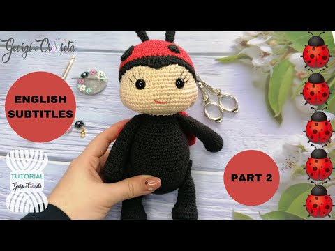 🐞🐞 Crosetam Mamaruta Amigurumi [Partea 2]