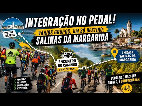 INTEGRAÇÃO NO PEDAL! 🚴‍♂️ Vários Grupos, Um Só Destino: Salinas da Margarida | Pedalando Pela Bahia