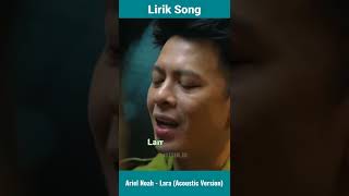 Download lagu Ariel Noah - Lara (Acoustic Version) mp3