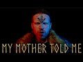 My Mother Told Me (Norse Folk Metal) Cover feat. @JohnTheodoreMusic