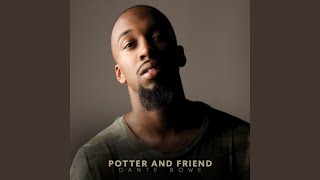 Potter And Friend