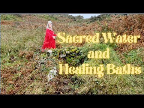 Sacred Water and Healing Baths