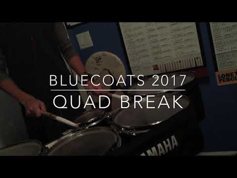 | Bluecoats 2017 | Quad Break |