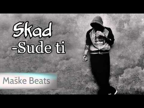 Skad - Sude ti (prod.MaskeBeats)