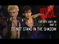 BILLY IDOL MTV 1983-84 PART 2 - DO NOT STAND IN THE SHADOW (SOUND REMASTERED)
