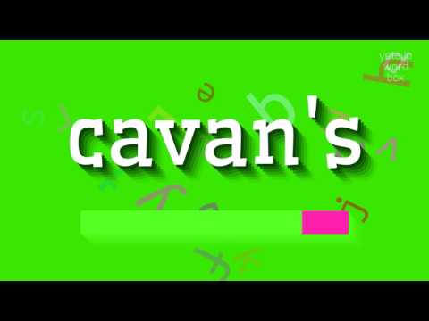 How to say "cavan's"! (High Quality Voices)