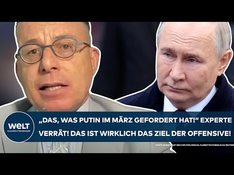 UKRAINE-KRIEG: "Das, was Putin im März gefordert hat" Das ist wirklich das Ziel der Russen-Offensive