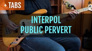 INTERPOL - PUBLIC PERVERT (Bass Cover with TABS!)