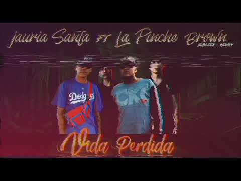 Jauría Santa ft La Pinche Brown- VIDA PERDIDA (Subleck-Monky)