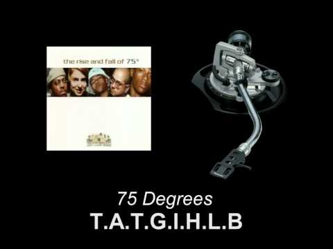 75 Degrees - To All The Girls I've Loved Before