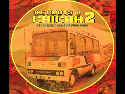 The Roots of Chicha  Vol2
