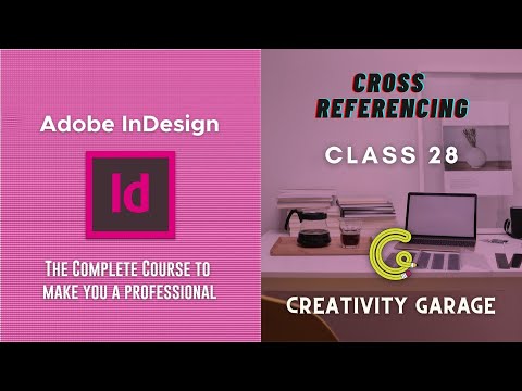 Adobe InDesign Course - Class 28 (Cross Referencing)