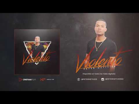 "Violento" Rap Cristiano 2017 Peter Metivier (Prod  Kanelo Pro)