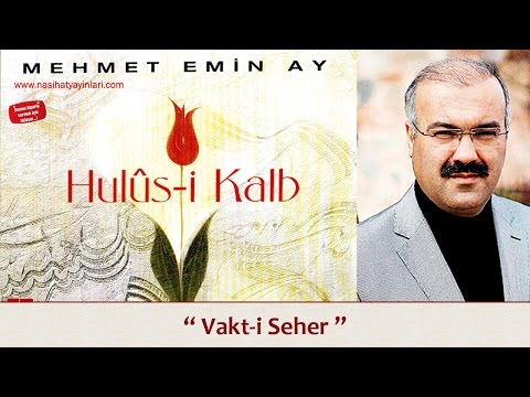 Mehmet Emin Ay - Vakti Seher