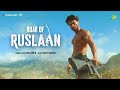 Roar Of Ruslaan | Ruslaan | Aayush Sharma | Sushrii Mishraa | Mellow D | Rajat Nagpal