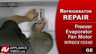 GE Refrigerator - No Cool in the Freezer Section - Freezer Evaporator Fan Repair
