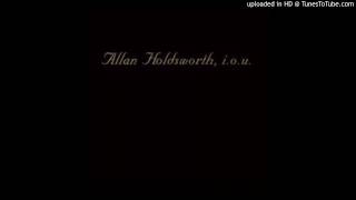 Allan Holdsworth - I.O.U. + 2 - White Line - Pepi Lemer Vocal Version