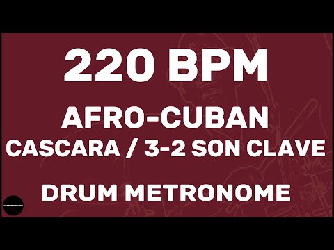 Afro-Cuban Cascara 3-2 Son Clave | Drum Metronome Loop | 220 BPM