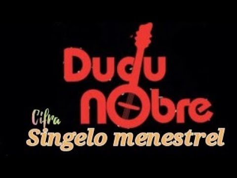 Singelo Menestrel - Dudu Nobre