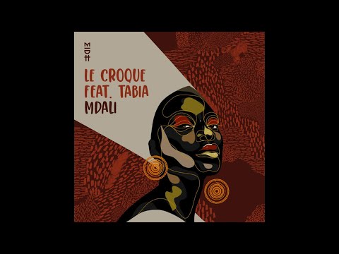 Le Croque - Madali Feat. Tabia