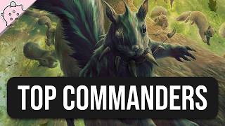 The Top Commanders in Magic Right Now!