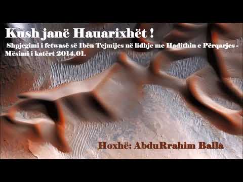 Kush janë Hauarixhët! Shpjegimi i fetwasë së Ibën Tejmijes në lidhje me Hadithin e Përqarjes. AB