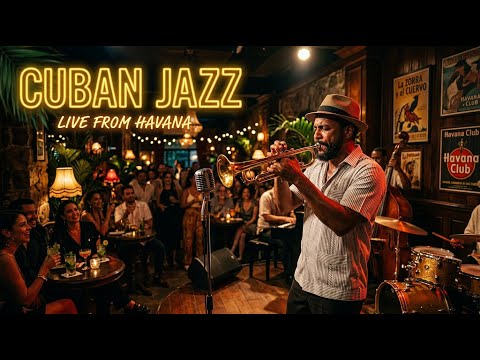 Jazz Cubano & Son Cubano Mix 🎷 | Música de La Habana para Relajarse