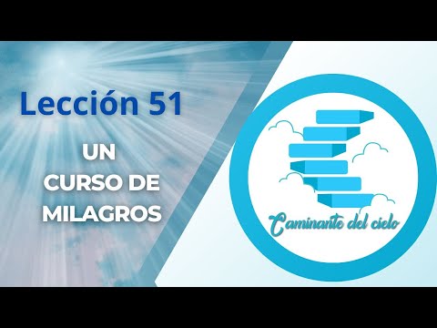 CURSO DE MILAGROS -Lección 51
