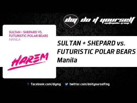 SULTAN + SHEPARD vs. FUTURISTIC POLAR BEARS - Manila [Official]