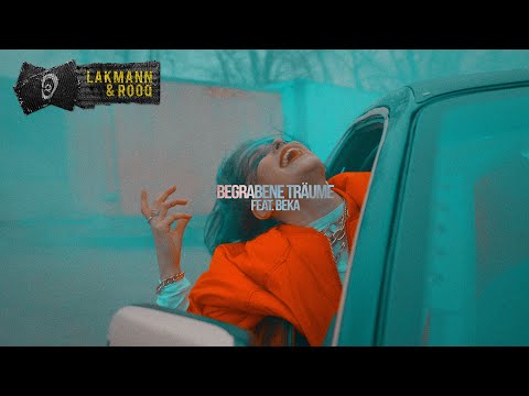 Lakmann & Rooq - Begrabene Träume (feat. BEKA)