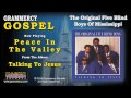 The Original Five Blind Boys Of Mississippi - Peace In The Valley
