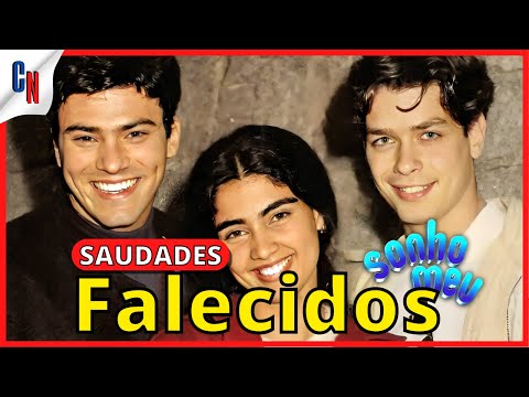 18 ACTORS FROM THE SOAP OPERA SONHO MEU (1993) WHO HAVE ALREADY DIED! 😱