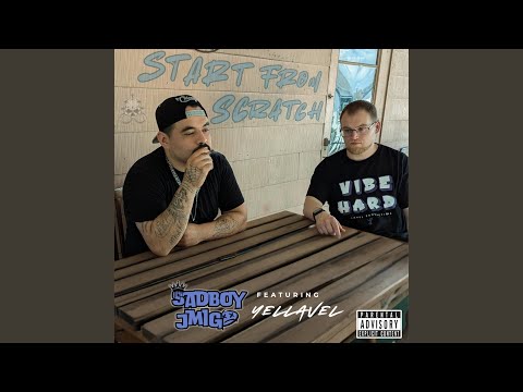 Start From Scratch (feat. Yellavel)